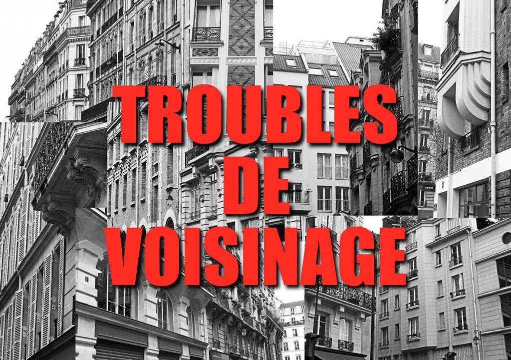 Troubles De Voisinage : Retrouvez Votre Quiétude En 6 étapes